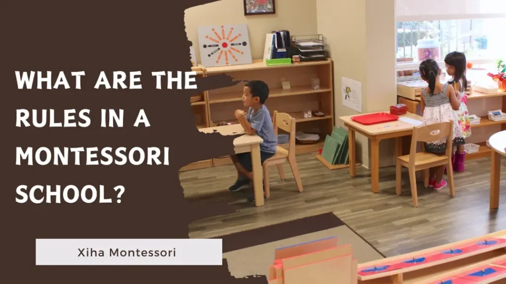 Rules in a Montessori School