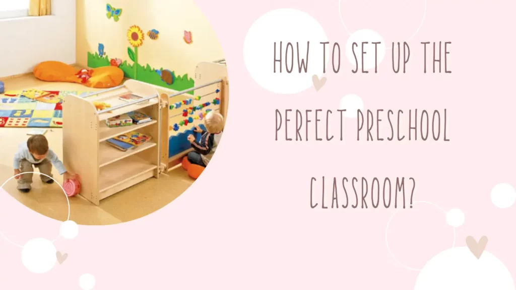 set up preschool classroom