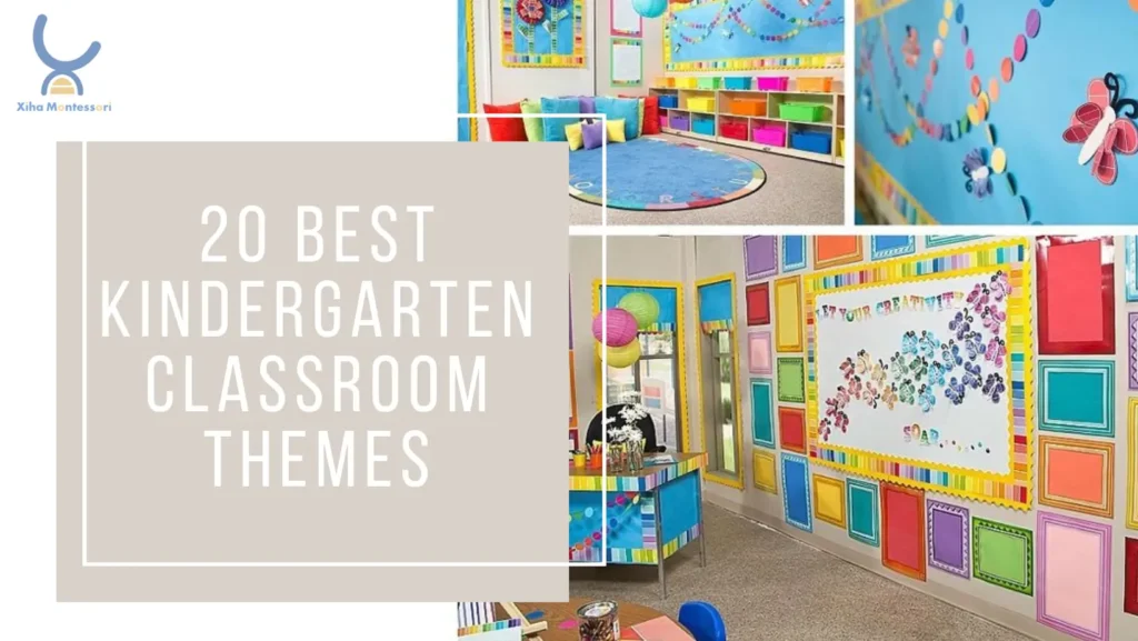 Kindergarten Classroom Themes