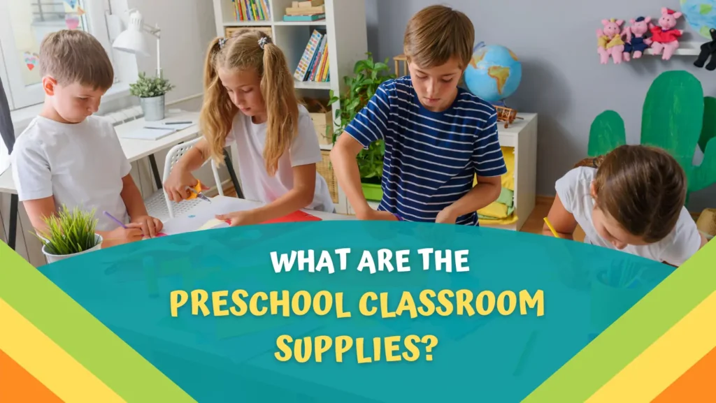 preschool classroom supplies