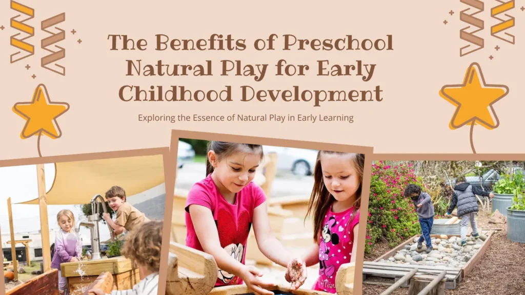 The Preschool Natural Play Benefits for Early Childhood Development