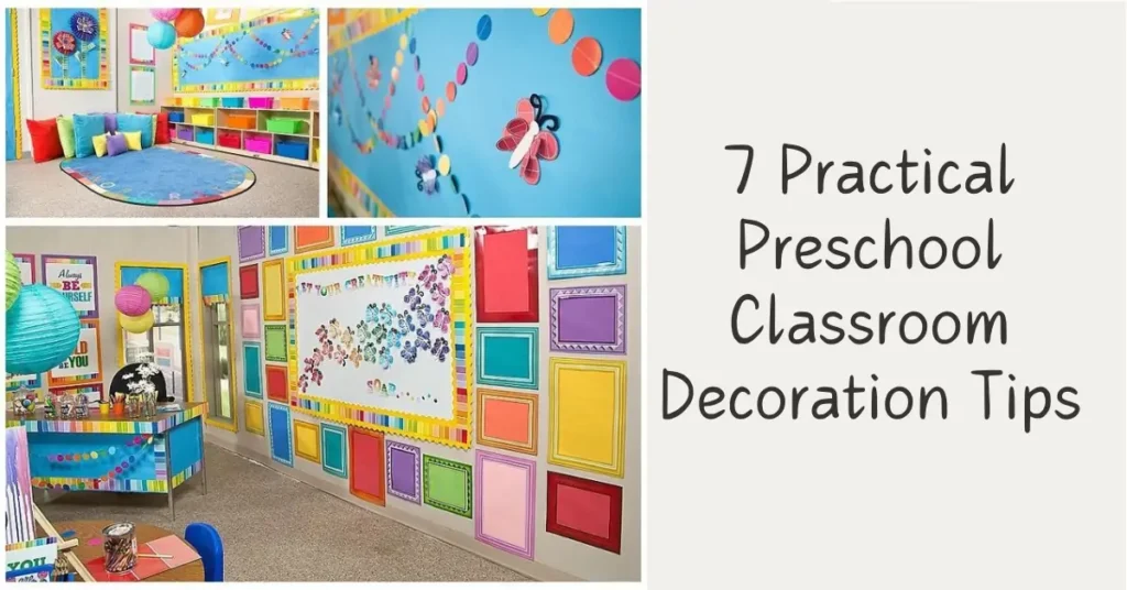 Preschool Classroom Decoration Tips