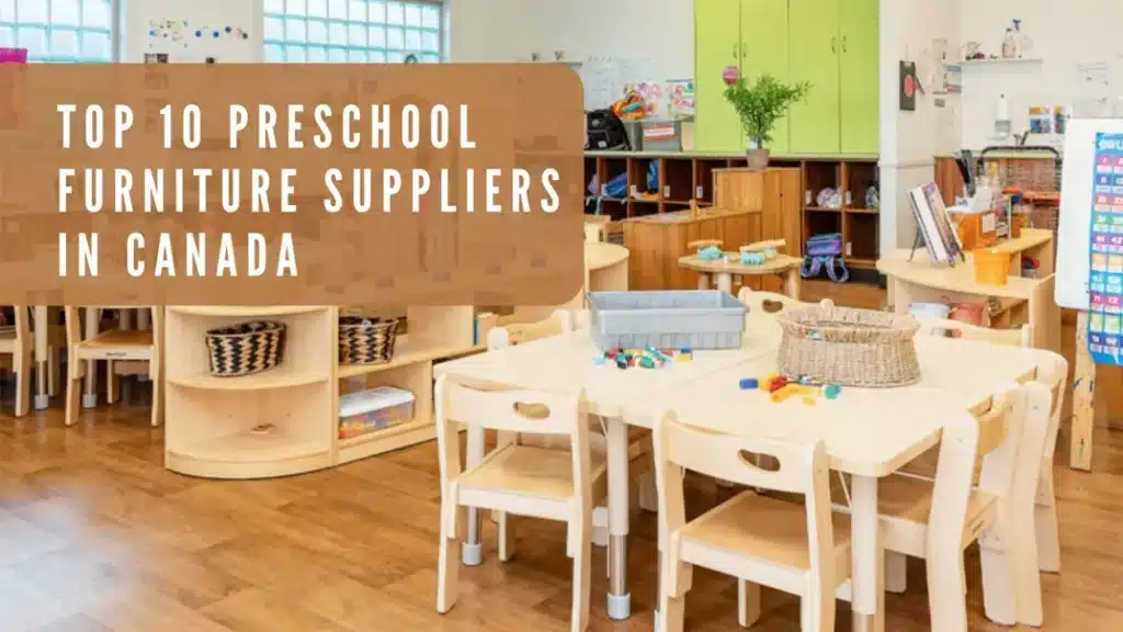 Preschool Furniture Suppliers in Canada