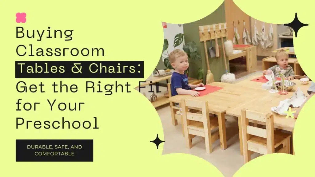 Classroom Tables and Chairs for Preschool