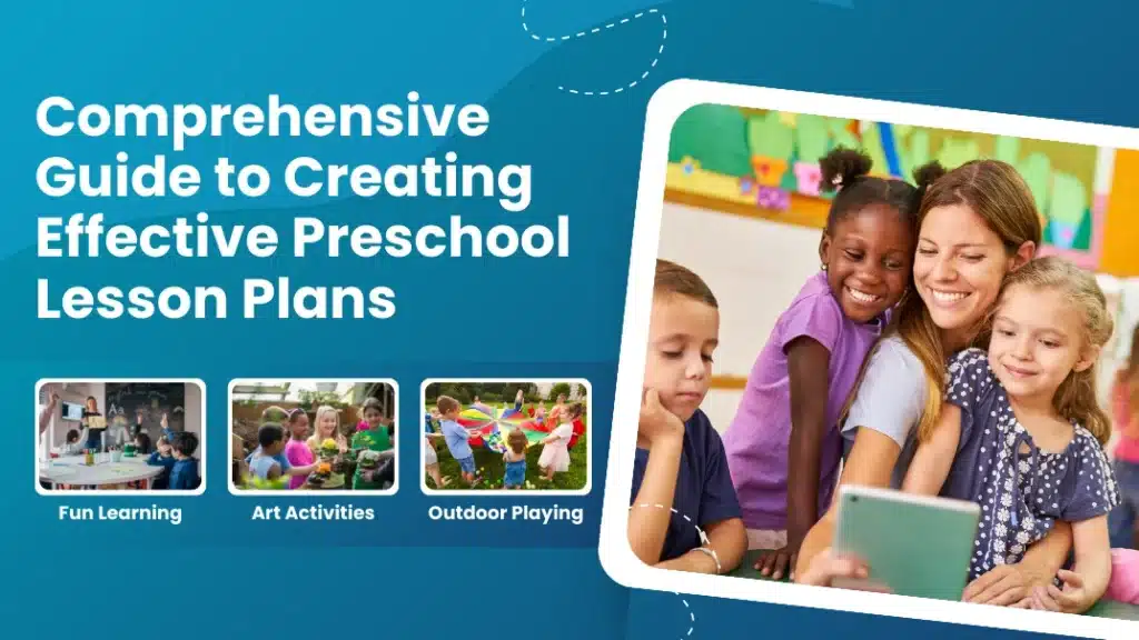 Creating Effective Preschool Lesson Plans