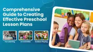 Creating Effective Preschool Lesson Plans