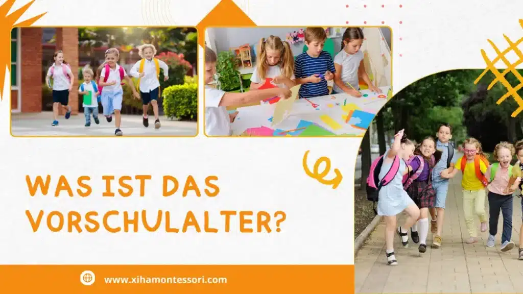 Was ist das Vorschulalter