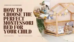 How to Choose the Montessori Bed