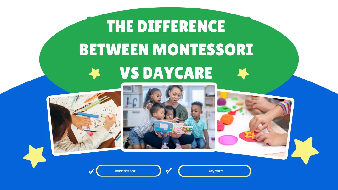 Montessori vs Daycare