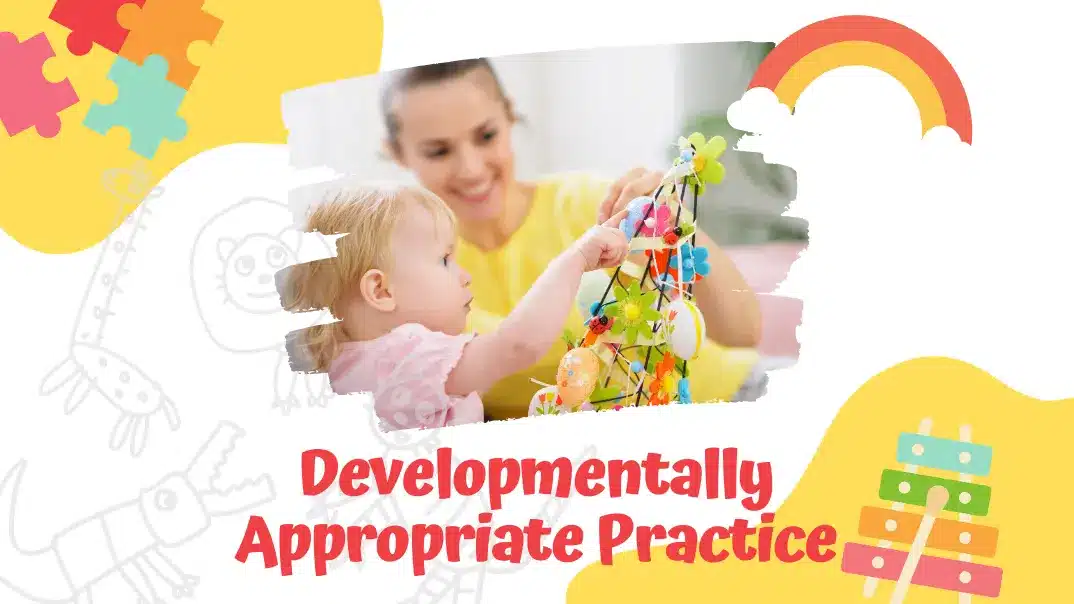 Developmentally Appropriate Practice