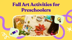 Fall Art Activities for Preschoolers