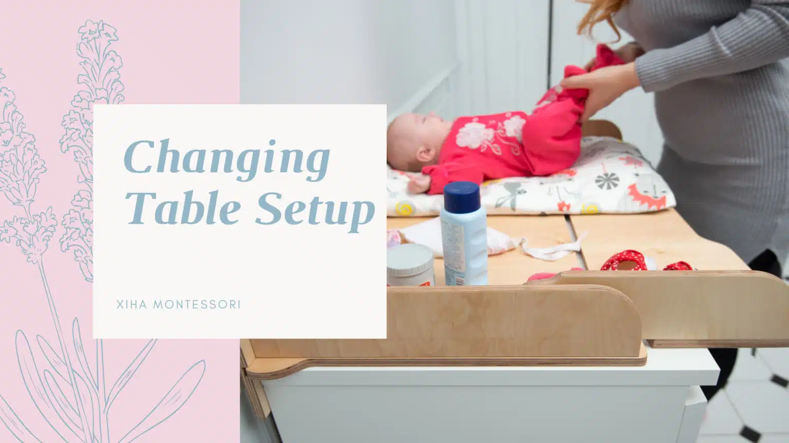Changing Table Setup Guide: Practical Tips for Parents and Early Childhood Environments