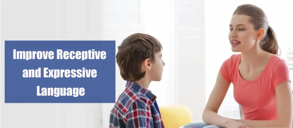 Improve Receptive and Expressive Language