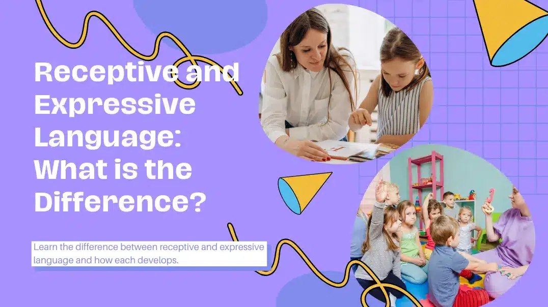 Receptive and Expressive Language