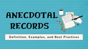 Anecdotal Records