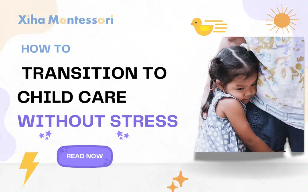 How to Transition to Childcare Without Stress