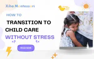 How to Transition to Childcare Without Stress