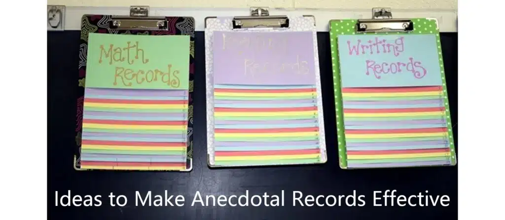Ideas to Make Anecdotal Records Effective