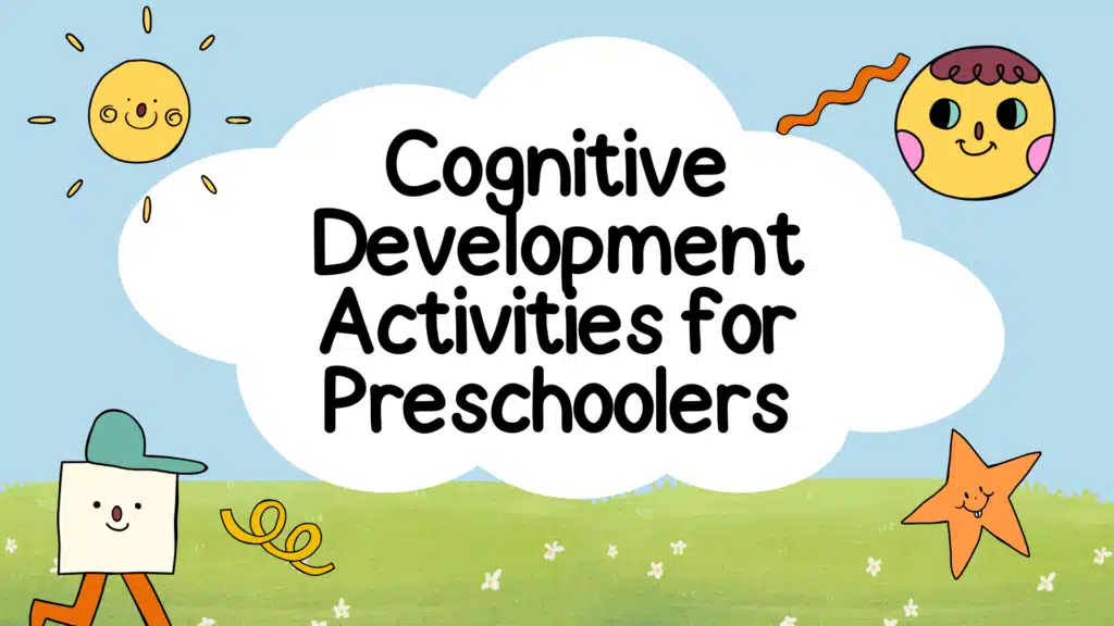 30 Fun Cognitive Development Activities for Preschoolers to Boost Early Learning
