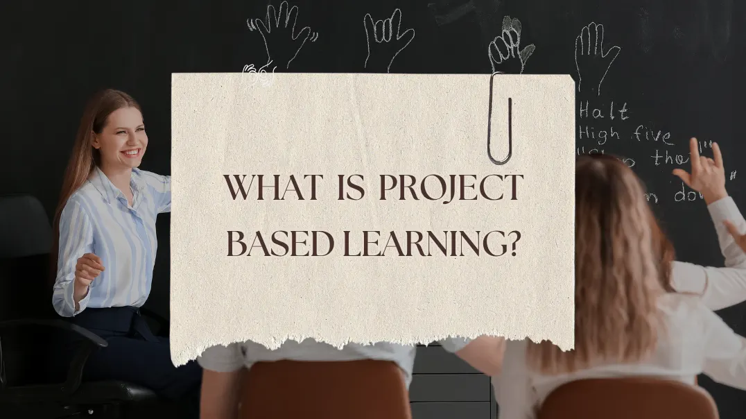 Project Based Learning